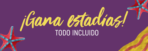 ¡Gana estadias todo incluido!