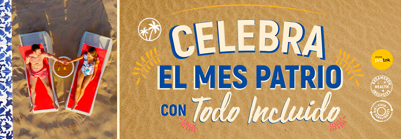 Celebra el mes patrio con todo incluido