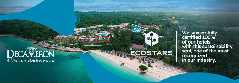 DECAMERON CERTIFIES 100% OF ITS HOTELS WITH ECOSTARS AND REAFFIRMS ITS COMMITMENT TO SUSTAINABLE TOURISM